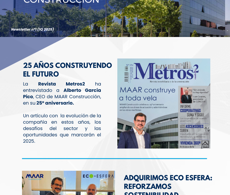 MAAR Construcción publica su primera newsletter de 2025